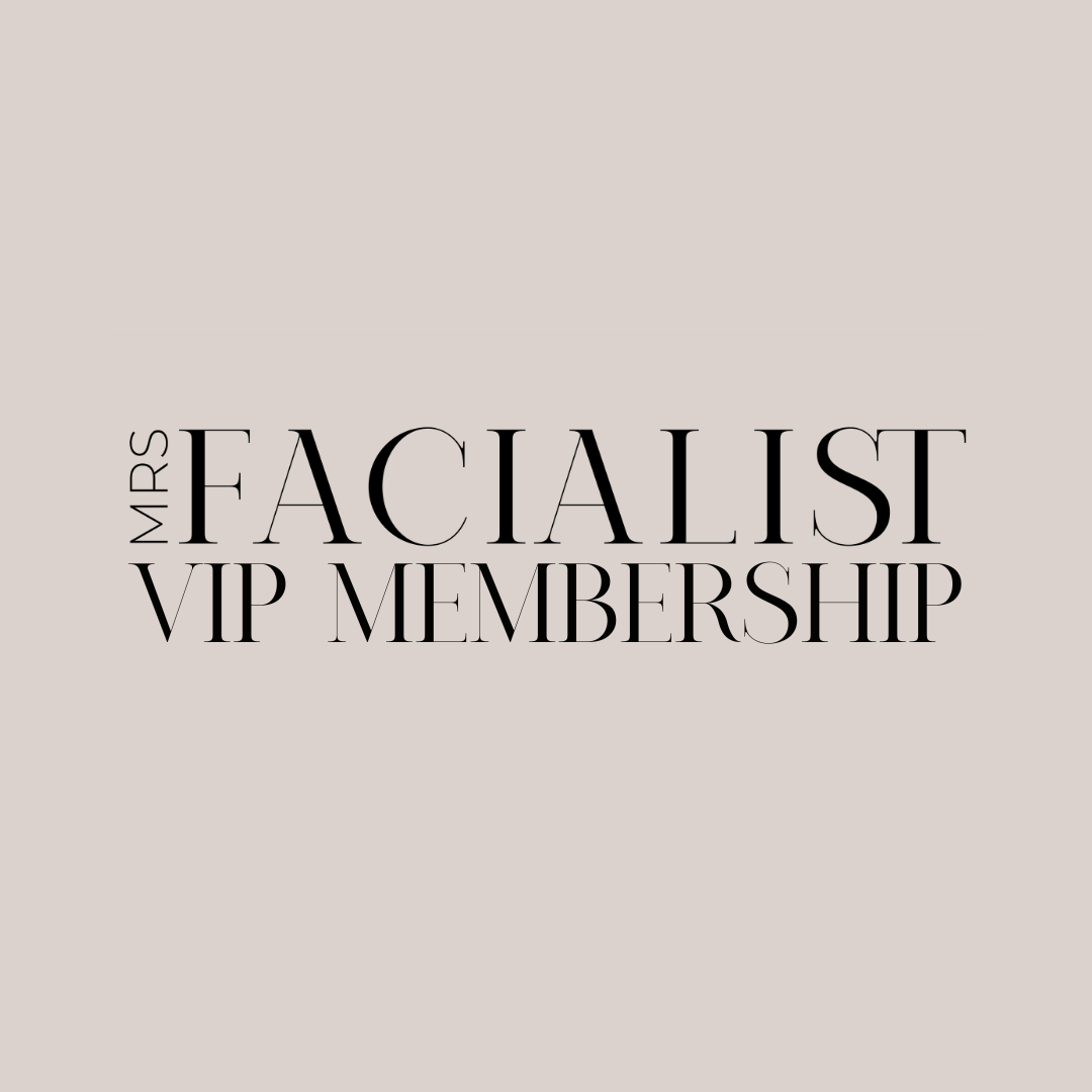 2025 VIP Membership at Mrs Facialist
